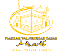 Makkah WA Madinah Safar: Hajj & Umrah